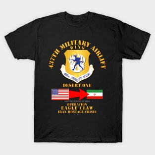 Operation Eagle Claw - Iran - 437th MAW T-Shirt